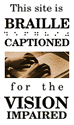 This site is braille captioned for the vision impaired