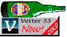 Vetter 33 now!